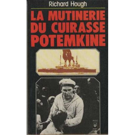 La mutinerie du cuirasse "potemkine" / 27 juin 1905