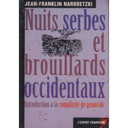 Nuits serbes et Brouillards occidentaux