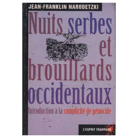 Nuits serbes et Brouillards occidentaux