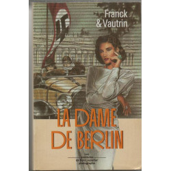 La Dame de Berlin Les Aventures de Boro reporter photographe