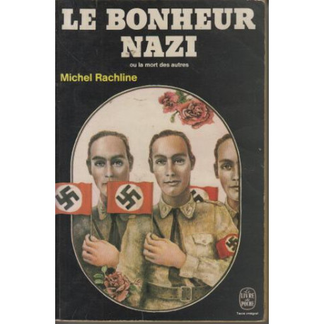 Le Bonheur nazi ou la Mort des autres (Trilogie de la mort)