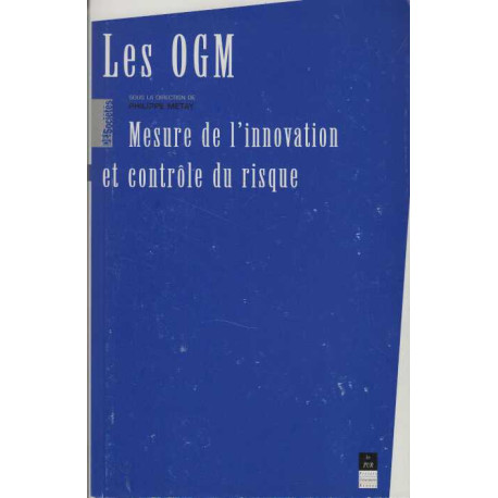 Les OGM : Mesure de l'innovation et contrôle du risque