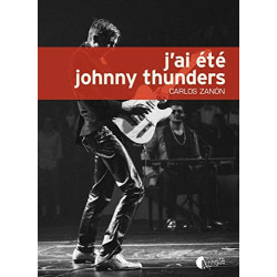 J'ai été Johnny Thunders