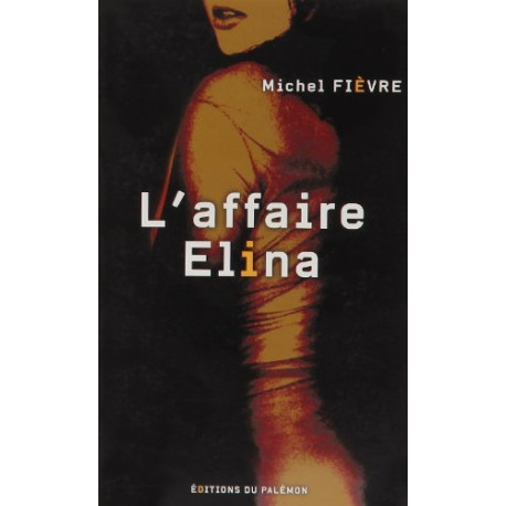 L'affaire Elina