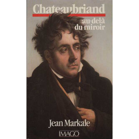 Chateaubriand Au-dela Du Miroir