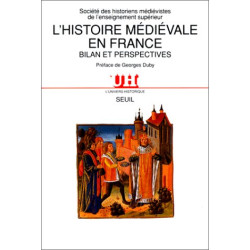 L'Histoire médiévale en France : bilan et perspectives