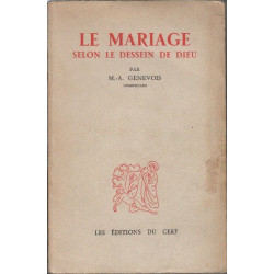 Le mariage selon le dessein de dieu