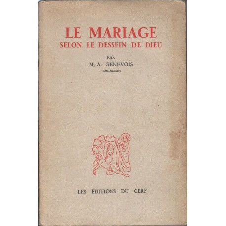 Le mariage selon le dessein de dieu