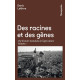 Des racines et des gènes : Une histoire mondiale de l'agriculture....
