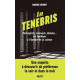 In Tenebris: Poltergeist revenenants démons... Les fantômes à...