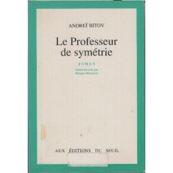 Le Professeur de symétrie. Suivi de : La Photographie de Pouchkine