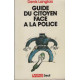 Le guide du citoyen face a la police