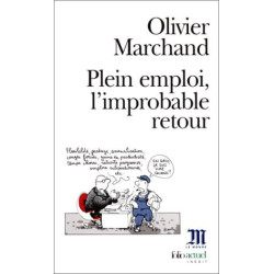 Plein emploi l'improbable retour