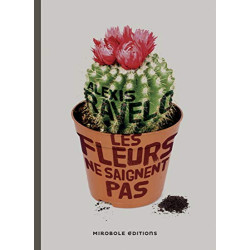 Les fleurs ne saignent pas