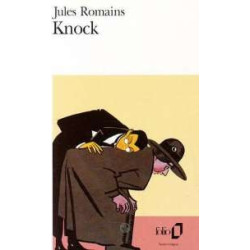 Knock Ou Le Triomphe De La Médecine. 3 Actes