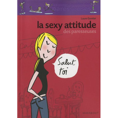 La Sexy Attitude des paresseuses