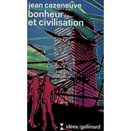 Bonheur et civilisation