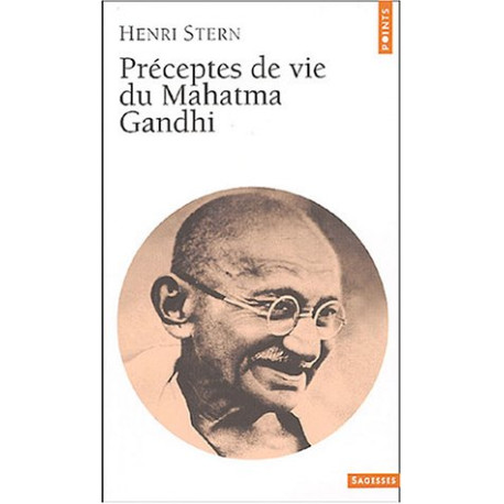 Préceptes de vie du Mahatma Gandhi