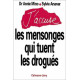 J'accuse les mensonges qui tuent les drogués