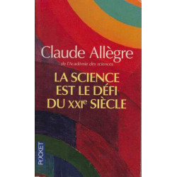 La science est le défi du XXIe siècle