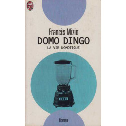 Domo dingo : La vie domotique