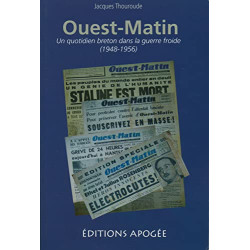 Ouest-Matin: Un quotidien breton dans la guerre froide (1948-1956)