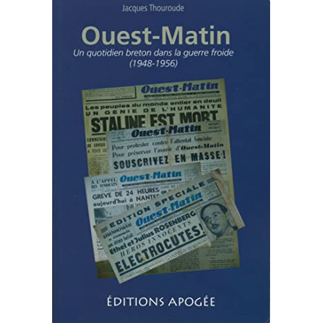 Ouest-Matin: Un quotidien breton dans la guerre froide (1948-1956)