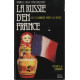 La russie d'en France / ou et comment vivre a la russe