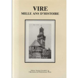 Vire : Mille ans d'histoire