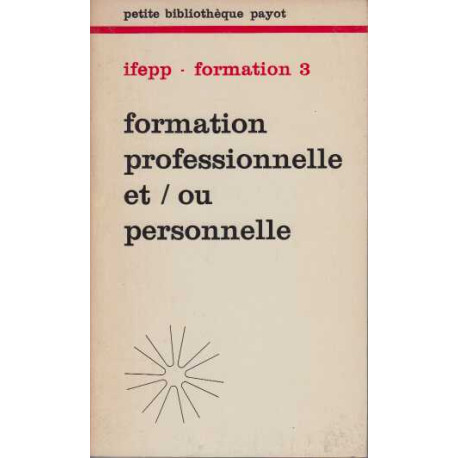 IFEPP Formation 3 formation professionnelle et/ ou personnelle
