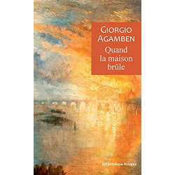 Quand la maison brûle: Du dialecte de la pensée