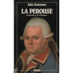 La Pérouse Explorateur du Pacifique