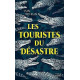 Les touristes du désastre