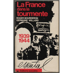 La France dans la tourmente 1939-1944