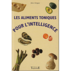Les aliments toniques pour l'intelligence