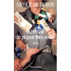 Arretez de piquer mes sous