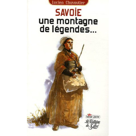 Savoie une montagne de légende