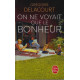 On ne voyait que le bonheur
