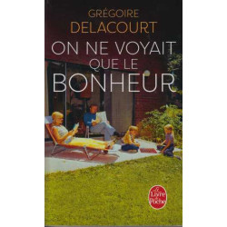 On ne voyait que le bonheur