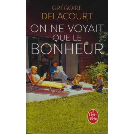 On ne voyait que le bonheur