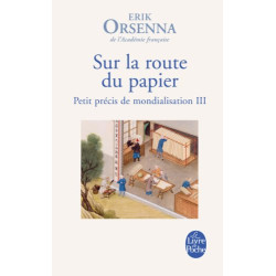 Sur La Route Du Papier (Petit Precis de Mondialisation 3)