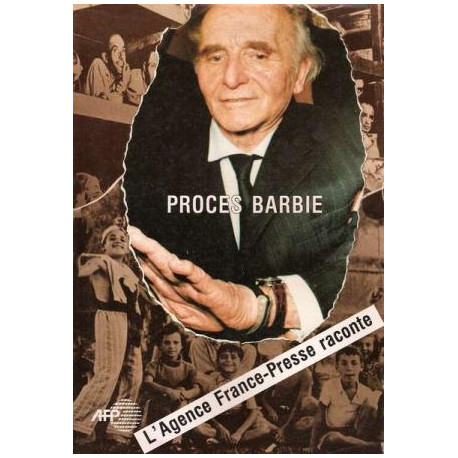 PROCES BARBIE L'AGENCE FRANCE-PRESSE RACONTE