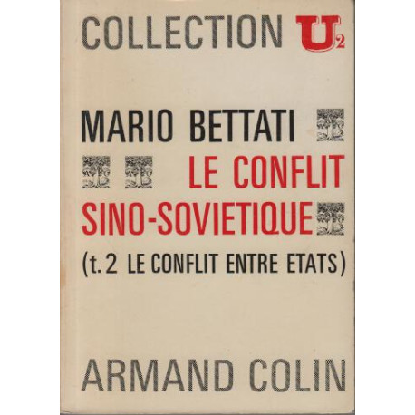 Le conflit sino-soviétique tome 2 le conflit entre etats