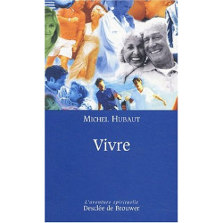 Vivre : Avec soi-même avec les autres et avec Dieu