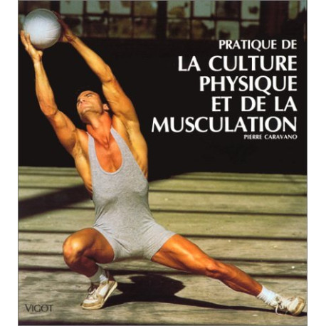 Pratique de la culture physique et de la musculation