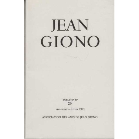 Association des amis de jean giono numero 20 automne hiver 1983