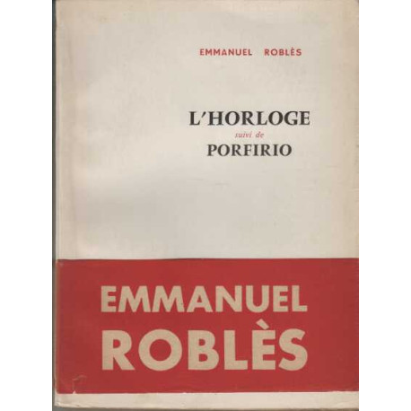 L'horloge suivi de porfirio