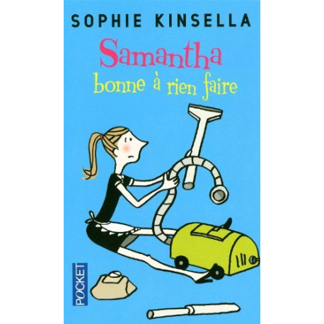 Samantha bonne a rien faire
