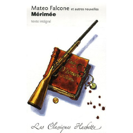 Mateo Falcone , Vision de Charles XI , L'Enlèvement de la Redoute...