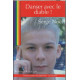 Danser avec le diable